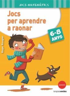 jocs per aprendre a raonar (6-8 anys)-9788415612643