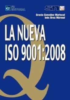 la nueva iso 9001:2008 (ebook)-gracia gonzalez mariscal-ines brea marmol-9788415683643