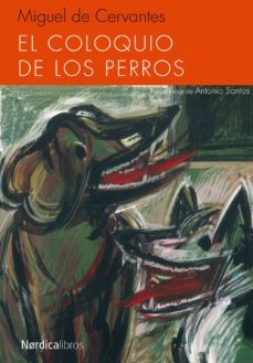 el coloquio de los perros-miguel de cervantes saavedra-9788415717843