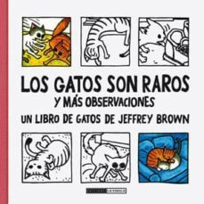 los gatos son raros y mas observaciones-9788415724643