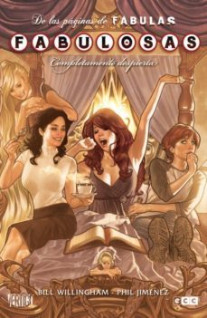 fabulosas nº 01: completamente despierta-bill willingham-9788415748243
