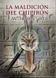 la maldicion del chipiron-antonio roset roda-9788415749943