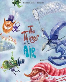 the things in the air-carmen gil-9788415784043