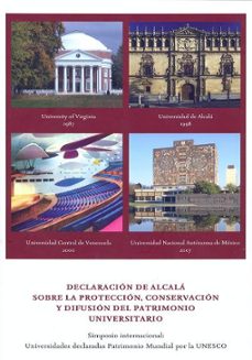 declaracion de alcala sobre la proteccion, conservacion y difusio n del patrimonio universitario-9788415834243