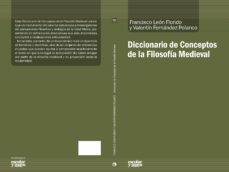 diccionario de conceptos de la filosofia medieval-francisco leon florido-valentin fernandez polanco-9788416020843