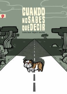 cuando no sabes que decir-cristina duran-miguel angel giner-9788416131143