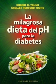 la milagrosa dieta del ph para la diabetes-robert o. young-shelley young-9788416192243