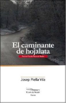 el caminante de hojalata-josep piella-9788416216543