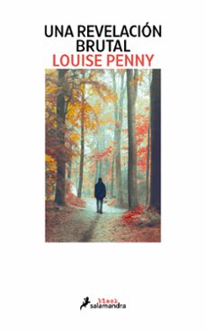 una revelacion brutal (serie inspector armand gamache 5)-louise penny-9788416237043