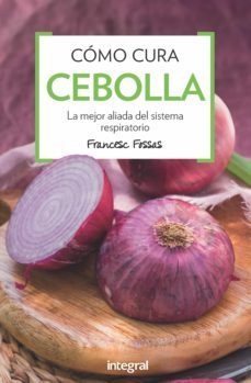 como cura la cebolla (ebook)-francesc fossas-9788416267743