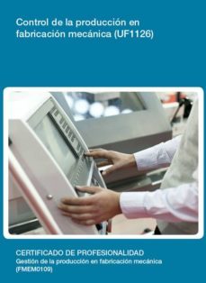 control de la produccion en fabricacion mecanica (uf1126)-9788416275243