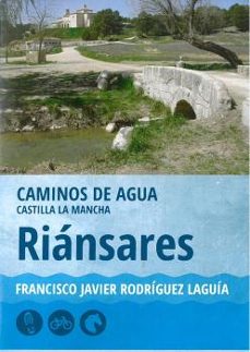 riansares. caminos de agua castilla la mancha-9788416373543