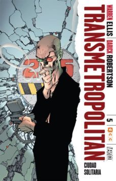 transmetropolitan num. 05 (de 10): ciudad solitaria-warren ellis-9788416475643