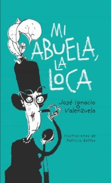 mi abuela la loca-9788416490943