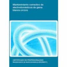 mantenimiento correctivo de electrodomesticos de gama blanca (uf 2240)-9788416492343