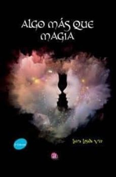 algo mas que magia-laura losada vico-9788416532643