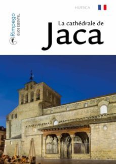 la chatedrale de jaca, huesca (guide essentiel)-9788416610143