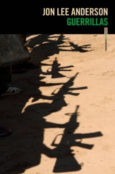 guerrillas: viajes al mundo insurgente-9788416677443