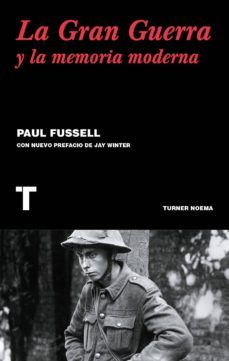 la gran guerra y la memoria moderna (ebook)-paul fussell-9788416714643