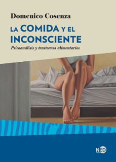 la comida y el inconsciente-domenico cosenza-9788416737543