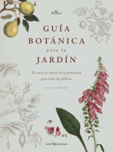 guia botanica para tu jardin: el arte y la ciencia de la jardineria para todos los publicos-9788416918843