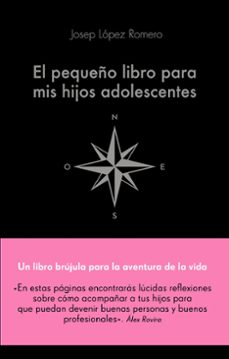el pequeño libro para mis hijos adolescentes-9788416928743