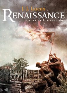 renaissance: la ira de los vencidos-j. j. lucas-9788416961443