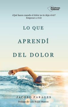 lo que aprendi del dolor-jacobo parages-9788417002343