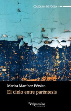 el cielo entre parentesis-marisa martinez persico-9788417096243