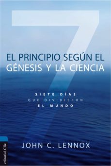 el principio segun el genesis y la ciencia (ebook)-john c. lennox-9788417131043