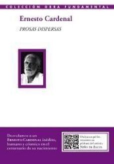 prosas dispersas-ernesto cardenal-9788417264543