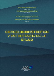 ciencia de la administracion y estrategias de salud-esther noemi quesada barranco-9788417267643