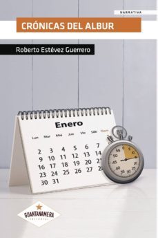 cronicas del albur-roberto estevez guerrero-9788417283643