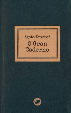 o gran caderno-agota kristof-9788417388843