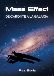mass effect. de caronte a la galaxia-paz boris-9788417389543