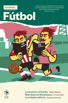 la caja del futbol (contiene: la muerte y el hincha; maradona en humahuaca; la religion esferica)-9788417496043
