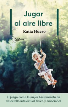 jugar al aire libre (ebook)-katia hueso-9788417622343