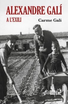 alexandre gali a l exili-carme gali izard-9788417660543