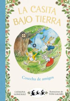 la casita bajo tierra 1 - cosecha de amigos (ebook)-magela ronda-9788417736743
