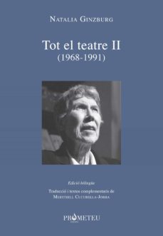 natalia ginzburg - tot el teatre ii (1968-1991)-natalia ginzburg-9788417756543