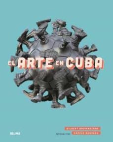el arte en cuba-gilbert brownstone-9788417757243