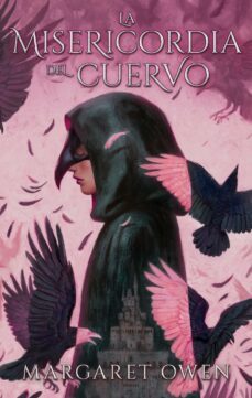 la misericordia del cuervo (ebook)-margaret owen-9788417780043