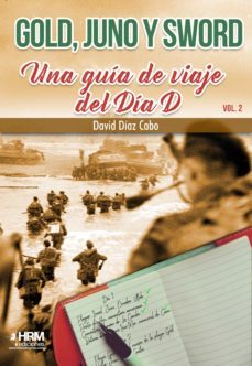 gold, juno y sword: una guia de viaje del dia d. vol. 2.-david diaz cabo-9788417859343