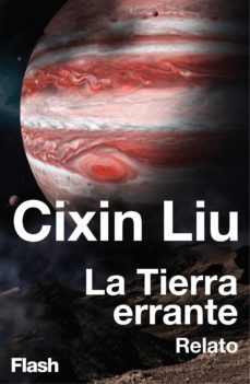 la tierra errante (relato) (ebook)-cixin liu-9788417906443