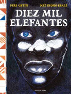 diez mil elefantes (ebook)-pere ortin-nze esono ebale-9788418052750