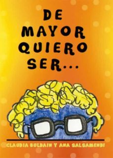 de mayor quiero ser… (ebook)-claudia; salsamendi jimenez, ana buldain narvaez-9788418290343