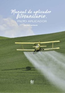 manual de aplicador fitosanitario. piloto aplicador-juan jose caler españa-9788418418143