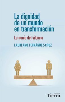 la dignidad de un mundo en transformacion-9788418582943