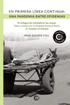 en primera linea continua: una pandemia entre epidemias-iñaki alegria coll-9788418608643