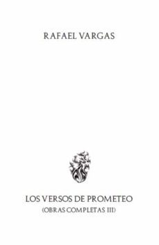los versos de prometeo (ebook)-rafael vargas gonzalez-9788418633843
